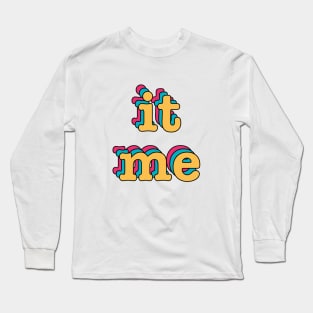 It me funny sticker Long Sleeve T-Shirt